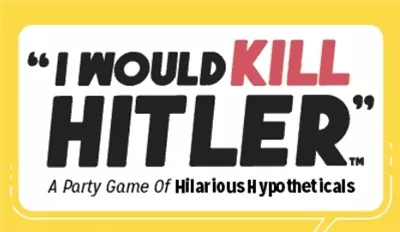 I Would Kill Hitler - A Party Game Of Hilarious Hypotehticals - EN 4 I Would Kill Hitler - A Party Game Of Hilarious Hypotehticals - EN - Afbeelding 2